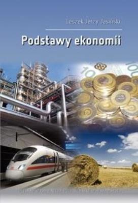 Podstawy ekonomii. Autor: Jasiński Leszek Jerzy. SmakLiter.pl Okładka książki Podstawy ekonomii