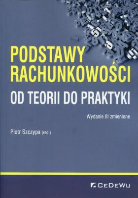 Okładka książki Podstawy rachunkowości - od teorii do praktyki w.3
