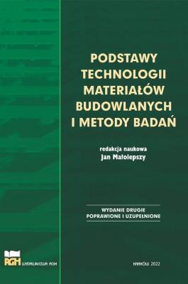 Okładka książki Podstawy technologii materiałów budowlanych... w.2