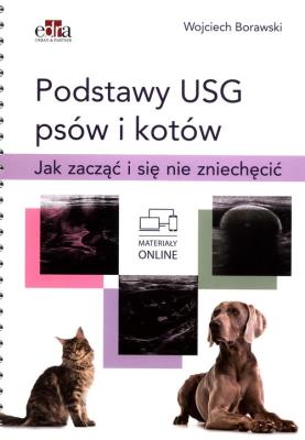 Podstawy USG psów i kotów. Jak zacząć i się nie zniechęcić. Autor: Borawski W.. SmakLiter.pl Okładka książki Podstawy USG psów i kotów. Jak zacząć i się nie zniechęcić