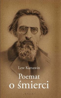 Poemat o śmierci. Autor: Lew Karsawin. SmakLiter.pl Okładka książki Poemat o śmierci