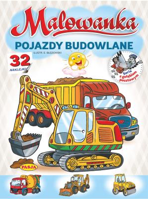 Pojazdy budowlane. Malowanka. Autor: Kruszewski Włodzimierz, Ernest Błędowski. SmakLiter.pl Okładka książki Pojazdy budowlane. Malowanka