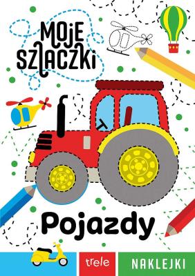 Okładka książki Pojazdy. Moje szlaczki