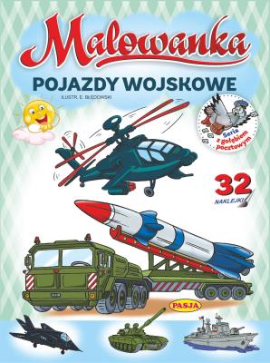 Pojazdy wojskowe. Malowanka. Autor: Kruszewski Włodzimierz, Ernest Błędowski. SmakLiter.pl Okładka książki Pojazdy wojskowe. Malowanka