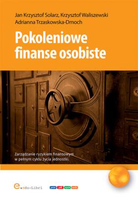 Pokoleniowe finanse osobiste. Autor: Solarz Jan Krzysztof, Krzyszto. SmakLiter.pl Okładka książki Pokoleniowe finanse osobiste