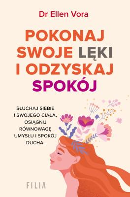 Okładka książki Pokonaj swoje lęki i odzyskaj siebie