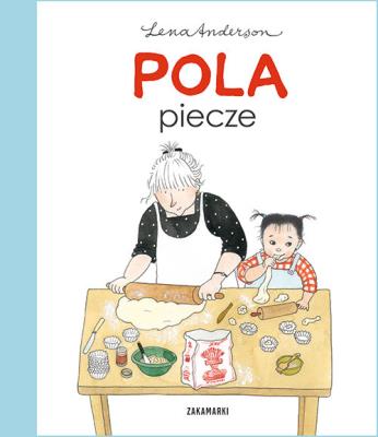 Pola piecze. Autor: Lena Anderson. SmakLiter.pl Okładka książki Pola piecze