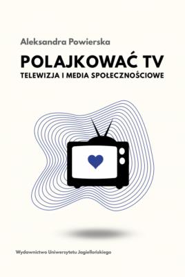 Okładka książki Polajkować TV