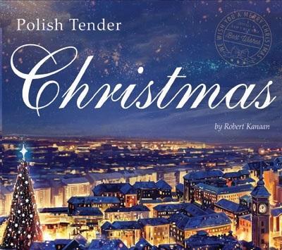 Polish Tender Christmas CD. Autor: Robert Kanaan. SmakLiter.pl Okładka książki Polish Tender Christmas CD