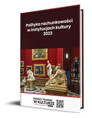 Polityka rachunkowości w instytucjach kultury 2023. Autor: Trzpioła Katarzyna. SmakLiter.pl Okładka książki Polityka rachunkowości w instytucjach kultury 2023
