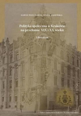 Polityka społeczna w Krakowie... Autor: Dawid Wieczorek, Ziębińska Beata. SmakLiter.pl Okładka książki Polityka społeczna w Krakowie..