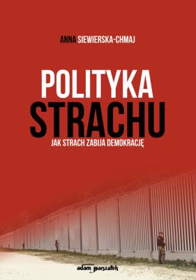 Okładka książki Polityka strachu