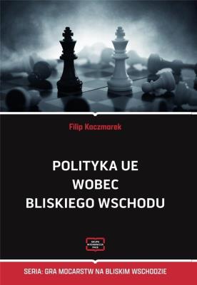 Okładka książki Polityka UE wobec Bliskiego Wschodu