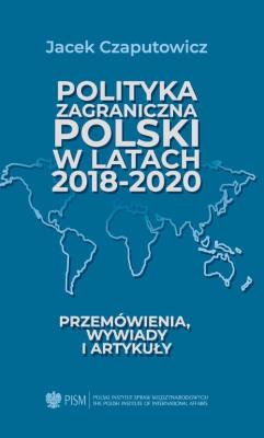 Okładka książki Polityka zagraniczna Polski w latach 2018-2020