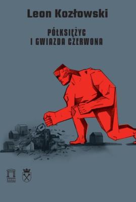 Półksiężyc i gwiazda czerwona. Autor: Leon Kozłowski. SmakLiter.pl Okładka książki Półksiężyc i gwiazda czerwona