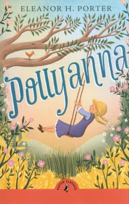 Pollyanna. Autor: Porter Eleanor H.. SmakLiter.pl Okładka książki Pollyanna