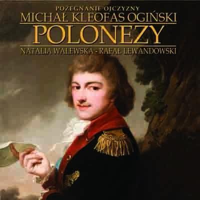 Polonezy (2 CD). Autor: Michał Kleofas Ogiński. SmakLiter.pl Okładka książki Polonezy (2 CD)