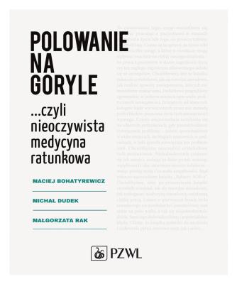 Polowanie na goryle. Autor: Bohatyrewicz Maciej, Dudek Michał. SmakLiter.pl Okładka książki Polowanie na goryle