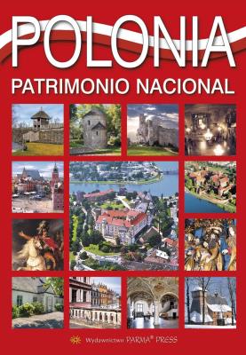 Polska dziedzictwo narodowe wer. hiszpańska. Autor: Rudziński Grzegorz, Parma Christian, Parma Bogna. SmakLiter.pl Okładka książki Polska dziedzictwo narodowe wer. hiszpańska