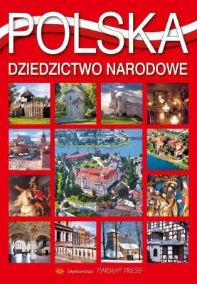 Polska. Dziedzictwo narodowe. Autor: Rudziński Grzegorz, Parma Christian. SmakLiter.pl Okładka książki Polska. Dziedzictwo narodowe