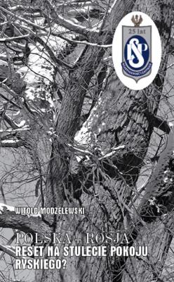 Okładka książki Polska-Rosja Reset na stulecie pokoju ryskiego?