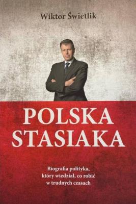 Polska Stasiaka. Autor: Świetlik Wiktor. SmakLiter.pl Okładka książki Polska Stasiaka