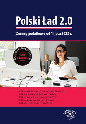 Okładka książki Polski Ład 2.0. Zmiany podatkowe od 1 lipca 2022 r.