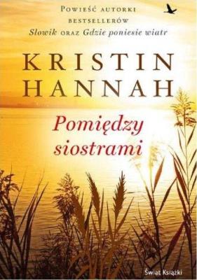 Pomiędzy siostrami. Autor: Hannah Kristin. SmakLiter.pl Okładka książki Pomiędzy siostrami