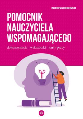 Pomocnik nauczyciela wspomagającego. Autor: Małgorzata Leduchowska. SmakLiter.pl Okładka książki Pomocnik nauczyciela wspomagającego