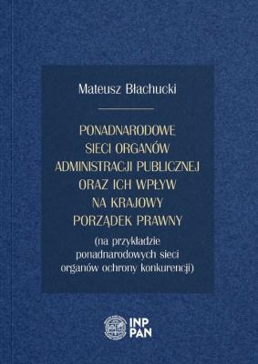Okładka książki Ponadnarodowe sieci organów administracji publ