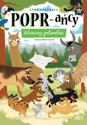 POPR-ańcy Wiosenny galimatias. Autor: Sakowicz Anna. SmakLiter.pl Okładka książki POPR-ańcy Wiosenny galimatias
