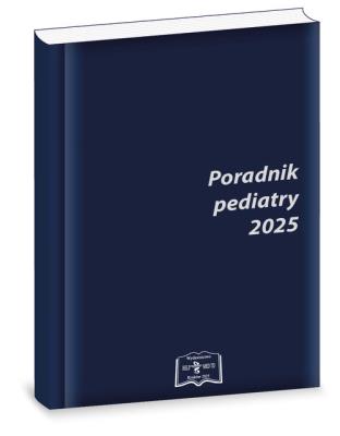 Poradnik pediatry 2025. Autor: Demitrescu Teresa, Przemysław Tomasik. SmakLiter.pl Okładka książki Poradnik pediatry 2025