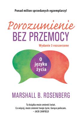 Porozumienie bez przemocy. Autor: Marshall B. Rosenberg. SmakLiter.pl Okładka książki Porozumienie bez przemocy
