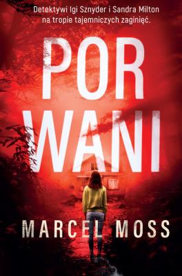 Porwani. Autor: MARCEL MOSS. SmakLiter.pl Okładka książki Porwani