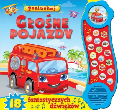 Okładka książki Posłuchaj! Głośne pojazdy