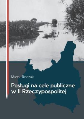 Okładka książki Posługi na cele publiczne w II Rzeczypospolite