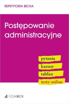 Okładka książki Postępowanie administracyjne. Pytania. Kazusy. Tablice. Testy online