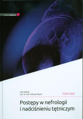 Okładka książki Postępy w nefrologii i nadciśnieniu tętniczym T.23