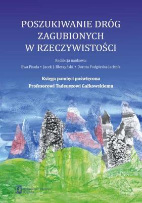 Okładka książki Poszukiwanie dróg zagubionych w rzeczywistości