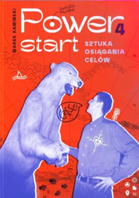 Power4Start. Sztuka osiągania celów wyd. 2023. Autor: Marek Kamiński. SmakLiter.pl Okładka książki Power4Start. Sztuka osiągania celów wyd. 2023