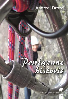 Powiązane historie. Autor: Drozd Andrzej. SmakLiter.pl Okładka książki Powiązane historie