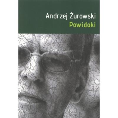 Powidoki. Autor: Żurowski Andrzej. SmakLiter.pl Okładka książki Powidoki