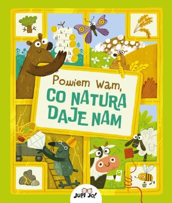 Powiem wam, co natura daje nam. Autor: Radka Pro, Anastasiia Moshina, Karolina Tudruj-Wr. SmakLiter.pl Okładka książki Powiem wam, co natura daje nam