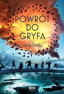 Okładka książki Powrót do Gryfa. Drużyna do zadań specjalnych. Tom 4