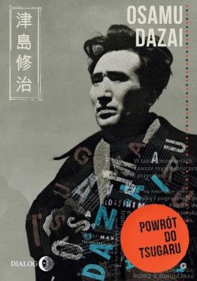 Powrót do Tsugaru. Autor: Osamu Dazai. SmakLiter.pl Okładka książki Powrót do Tsugaru