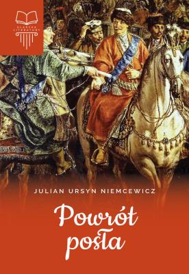 Powrót posła TW. Autor: Julian Ursyn Niemcewicz. SmakLiter.pl Okładka książki Powrót posła TW
