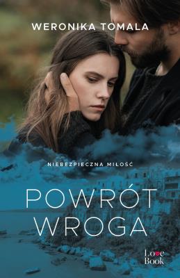 Powrót wroga. Autor: Tomala Weronika. SmakLiter.pl Okładka książki Powrót wroga