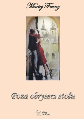 Poza obrysem stołu. Autor: Franz Maciej. SmakLiter.pl Okładka książki Poza obrysem stołu