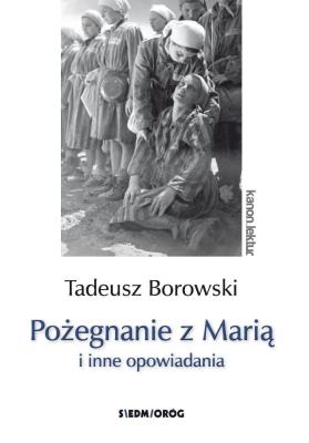 Okładka książki Pożegnanie z Marią i inne opowiadania - Borowski