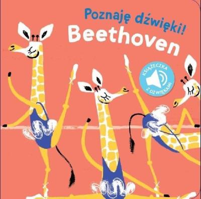 Poznaj dźwięki Beethoven. Autor: Opracowanie zbiorowe. SmakLiter.pl Okładka książki Poznaj dźwięki Beethoven